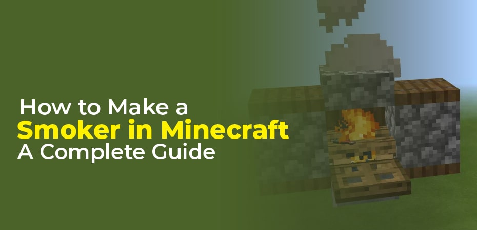 How to make a smoker in Minecraft
