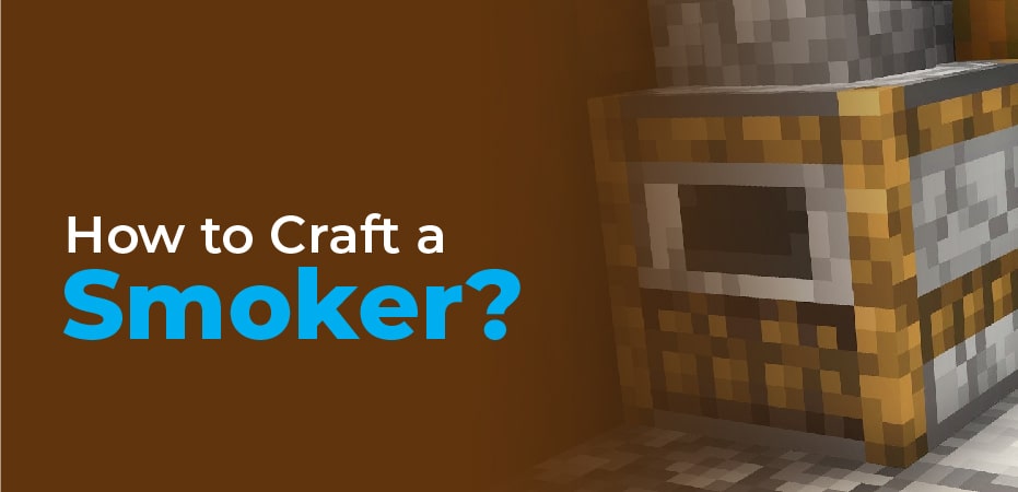 how to make a smoker in minecraft bedrock edition